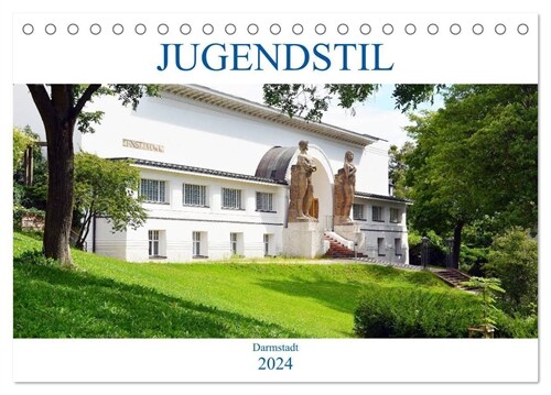 Jugendstil - Darmstadt (Tischkalender 2024 DIN A5 quer), CALVENDO Monatskalender (Calendar)