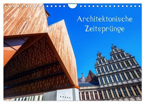 Architektonische Zeitsprunge (Wandkalender 2024 DIN A4 quer), CALVENDO Monatskalender (Calendar)
