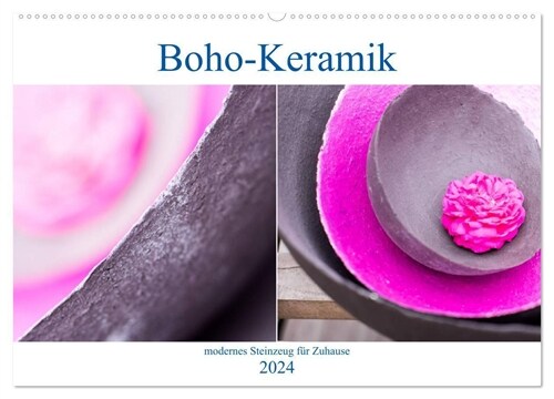Boho - Keramik, modernes Steinzeug fur Zuhause (Wandkalender 2024 DIN A2 quer), CALVENDO Monatskalender (Calendar)