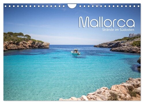 Mallorca - Strande im Sudosten (Wandkalender 2024 DIN A4 quer), CALVENDO Monatskalender (Calendar)