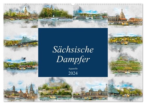 Sachsische Dampfer Aquarelle (Wandkalender 2024 DIN A2 quer), CALVENDO Monatskalender (Calendar)