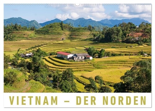 Vietnam - Der Norden (Wandkalender 2024 DIN A2 quer), CALVENDO Monatskalender (Calendar)