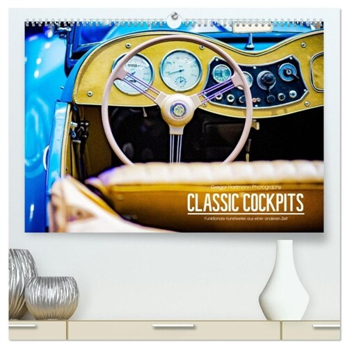 CLASSIC COCKPITS - Funktionale Kunstwerke aus einer anderen Zeit (hochwertiger Premium Wandkalender 2024 DIN A2 quer), Kunstdruck in Hochglanz (Calendar)