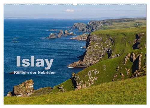 Islay, Konigin der Hebriden (Wandkalender 2024 DIN A2 quer), CALVENDO Monatskalender (Calendar)