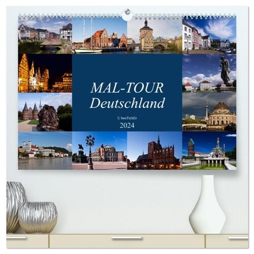 MAL-TOUR Deutschland (hochwertiger Premium Wandkalender 2024 DIN A2 quer), Kunstdruck in Hochglanz (Calendar)