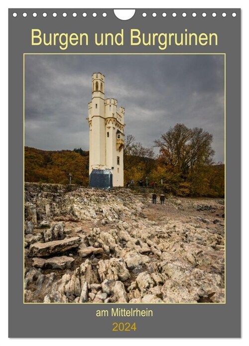 Burgen und Burgruinen am Mittelrhein (Wandkalender 2024 DIN A4 hoch), CALVENDO Monatskalender (Calendar)