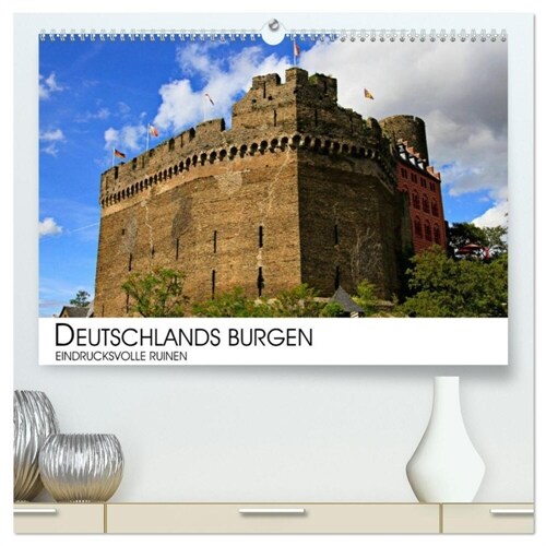 Deutschlands Burgen - eindrucksvolle Ruinen (hochwertiger Premium Wandkalender 2024 DIN A2 quer), Kunstdruck in Hochglanz (Calendar)