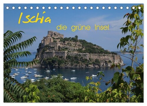 Ischia, die grune Insel (Tischkalender 2024 DIN A5 quer), CALVENDO Monatskalender (Calendar)