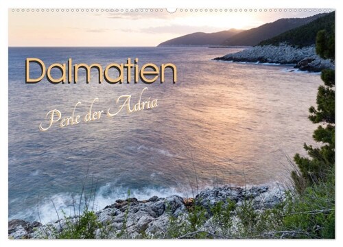 Dalmatien - Perle der Adria (Wandkalender 2024 DIN A2 quer), CALVENDO Monatskalender (Calendar)