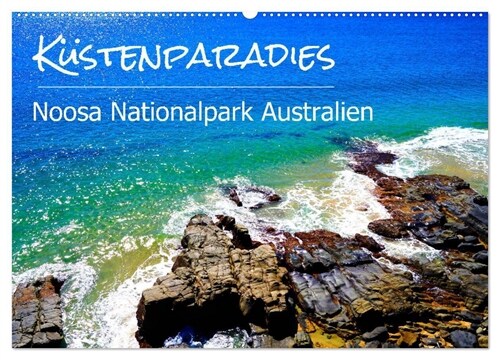 Kustenparadies - Noosa Nationalpark Australien (Wandkalender 2024 DIN A2 quer), CALVENDO Monatskalender (Calendar)