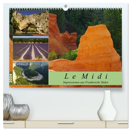 Le Midi - Impressionen aus Frankreichs Suden (hochwertiger Premium Wandkalender 2024 DIN A2 quer), Kunstdruck in Hochglanz (Calendar)