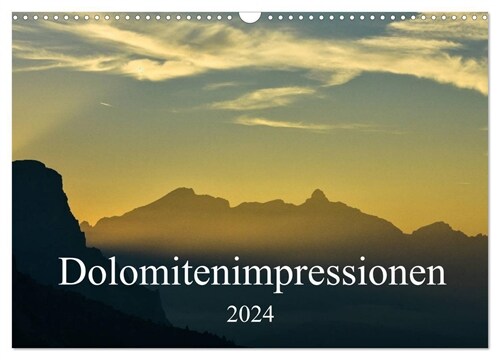 Dolomitenimpressionen (Wandkalender 2024 DIN A3 quer), CALVENDO Monatskalender (Calendar)