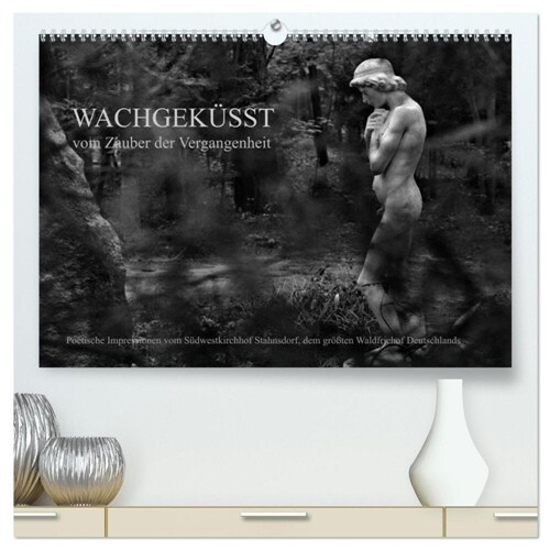 Wachgekusst - Vom Zauber der Vergangenheit - Sudwestkirchhof Stahnsdorf (hochwertiger Premium Wandkalender 2024 DIN A2 quer), Kunstdruck in Hochglanz (Calendar)