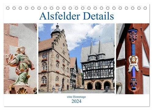 Alsfelder Details - eine Hommage (Tischkalender 2024 DIN A5 quer), CALVENDO Monatskalender (Calendar)