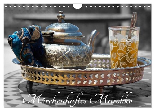 Marchenhaftes Marokko (Wandkalender 2024 DIN A4 quer), CALVENDO Monatskalender (Calendar)