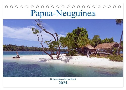 Papua-Neuguinea Geheimnisvolle Inselwelt (Tischkalender 2024 DIN A5 quer), CALVENDO Monatskalender (Calendar)