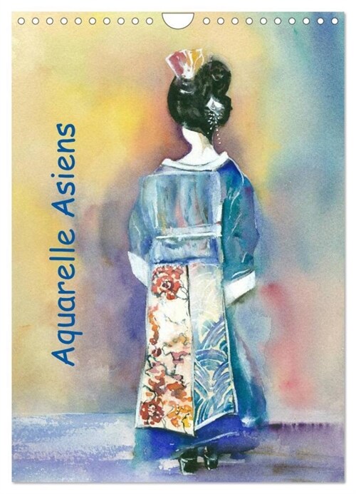 Aquarelle Asiens (Wandkalender 2024 DIN A4 hoch), CALVENDO Monatskalender (Calendar)