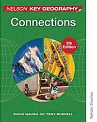 Nelson Key Geography Connections Student Book (Paperback)