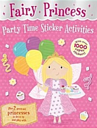 Fairy Princess Party Time Sticker Activities (Novelty Book)