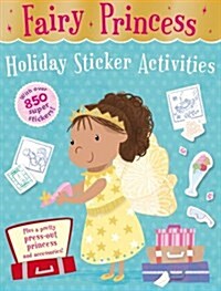 Fairy Princess Holiday Sticker Activities (Novelty Book)