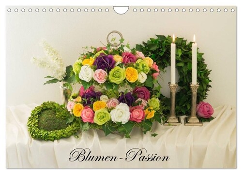 Blumen-Passion (Wandkalender 2024 DIN A4 quer), CALVENDO Monatskalender (Calendar)