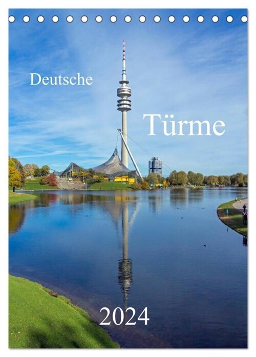 Deutsche Turme (Tischkalender 2024 DIN A5 hoch), CALVENDO Monatskalender (Calendar)