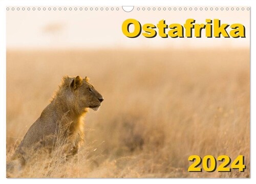 Ostafrika (Wandkalender 2024 DIN A3 quer), CALVENDO Monatskalender (Calendar)