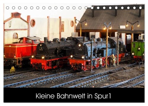 Kleine Bahnwelt in Spur 1 (Tischkalender 2024 DIN A5 quer), CALVENDO Monatskalender (Calendar)