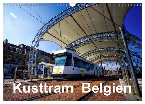 Kusttram Belgien (Wandkalender 2024 DIN A3 quer), CALVENDO Monatskalender (Calendar)