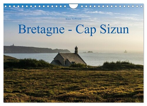 Bretagne - Cap Sizun (Wandkalender 2024 DIN A4 quer), CALVENDO Monatskalender (Calendar)