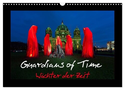 Guardians of Time - Wachter der Zeit (Wandkalender 2024 DIN A3 quer), CALVENDO Monatskalender (Calendar)