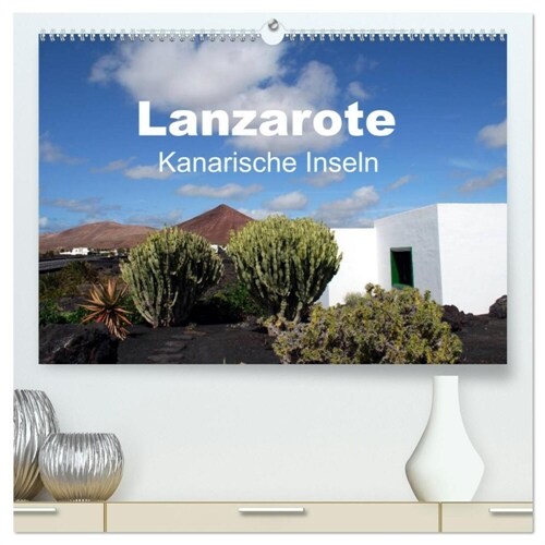 Lanzarote - Kanarische Inseln (hochwertiger Premium Wandkalender 2024 DIN A2 quer), Kunstdruck in Hochglanz (Calendar)