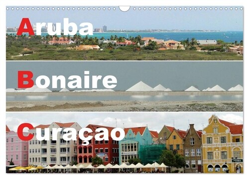 ABC: Aruba - Bonaire - Curacao (Wandkalender 2024 DIN A3 quer), CALVENDO Monatskalender (Calendar)