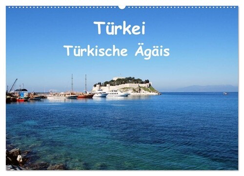 Turkei - Turkische Agais (Wandkalender 2024 DIN A2 quer), CALVENDO Monatskalender (Calendar)