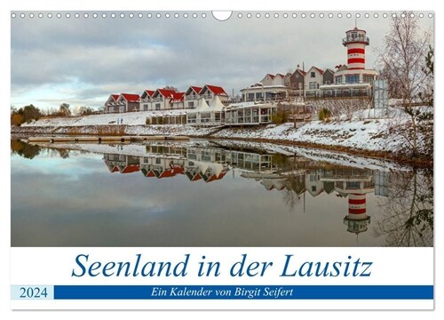 Seenland in der Lausitz (Wandkalender 2024 DIN A3 quer), CALVENDO Monatskalender (Calendar)