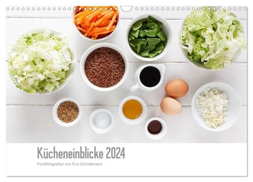Kucheneinblicke 2024 (Wandkalender 2024 DIN A3 quer), CALVENDO Monatskalender (Calendar)