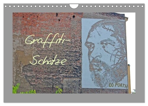 Graffiti-Schatze (Wandkalender 2024 DIN A4 quer), CALVENDO Monatskalender (Calendar)