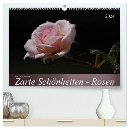 Zarte Schonheiten - Rosen (hochwertiger Premium Wandkalender 2024 DIN A2 quer), Kunstdruck in Hochglanz (Calendar)