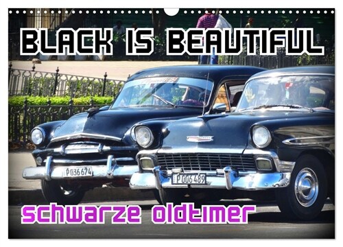 Black is Beautiful - Schwarze Oldtimer (Wandkalender 2024 DIN A3 quer), CALVENDO Monatskalender (Calendar)