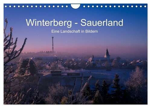 Winterberg - Sauerland - Eine Landschaft in Bildern (Wandkalender 2024 DIN A4 quer), CALVENDO Monatskalender (Calendar)