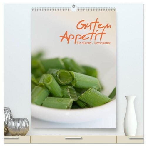 Guten Appetit / ein Kuchen - Terminplaner (hochwertiger Premium Wandkalender 2024 DIN A2 hoch), Kunstdruck in Hochglanz (Calendar)