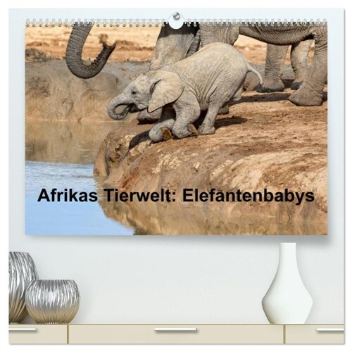 Afrikas Tierwelt: Elefantenbabys (hochwertiger Premium Wandkalender 2024 DIN A2 quer), Kunstdruck in Hochglanz (Calendar)