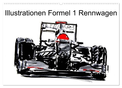 Illustrationen Formel 1 Rennwagen (Wandkalender 2024 DIN A2 quer), CALVENDO Monatskalender (Calendar)