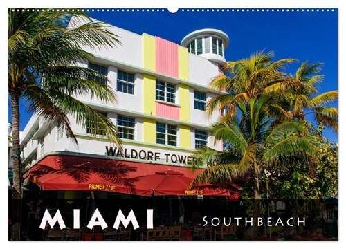 Miami South Beach (Wandkalender 2024 DIN A2 quer), CALVENDO Monatskalender (Calendar)