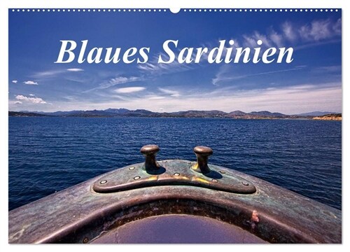 Blaues Sardinien (Wandkalender 2024 DIN A2 quer), CALVENDO Monatskalender (Calendar)