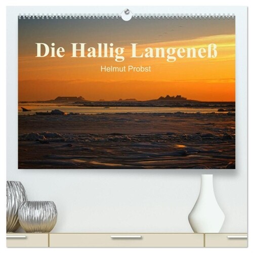 Die Hallig Langeneß / CH-Version (hochwertiger Premium Wandkalender 2024 DIN A2 quer), Kunstdruck in Hochglanz (Calendar)