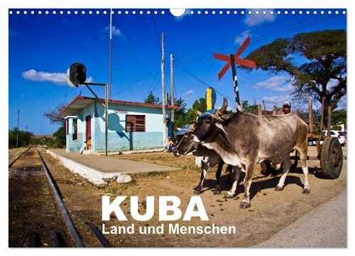 KUBA - Land und Menschen (Wandkalender 2024 DIN A3 quer), CALVENDO Monatskalender (Calendar)