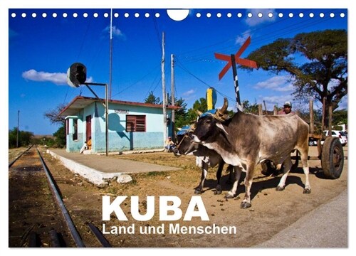 KUBA - Land und Menschen (Wandkalender 2024 DIN A4 quer), CALVENDO Monatskalender (Calendar)