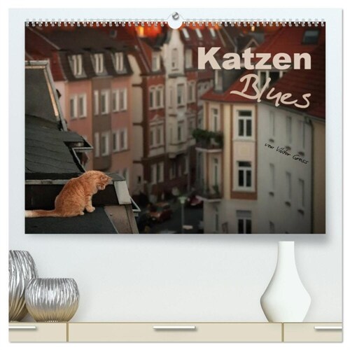 Katzen Blues (hochwertiger Premium Wandkalender 2024 DIN A2 quer), Kunstdruck in Hochglanz (Calendar)