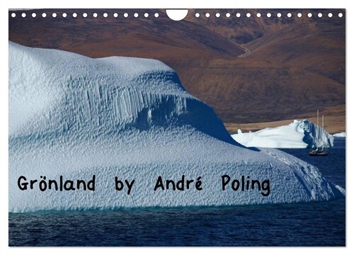 Gronland by Andre Poling (Wandkalender 2024 DIN A4 quer), CALVENDO Monatskalender (Calendar)